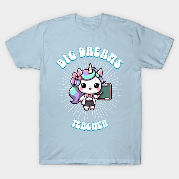 Big Dreams Teacher Unicorn Ocean Edition T-Shirt by Pink & Pretty